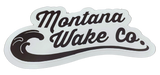 Montana Wake Co. Slugger Sticker