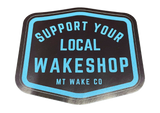 Support Your Local Wakeshop Sticker